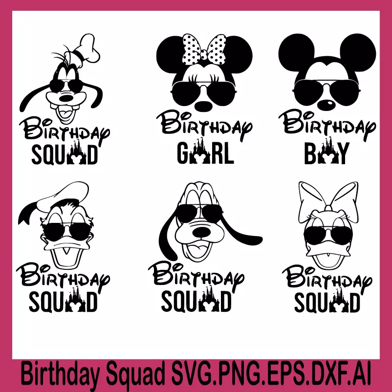 disney birthday squad svg, birthday shirt svg, birthday svg