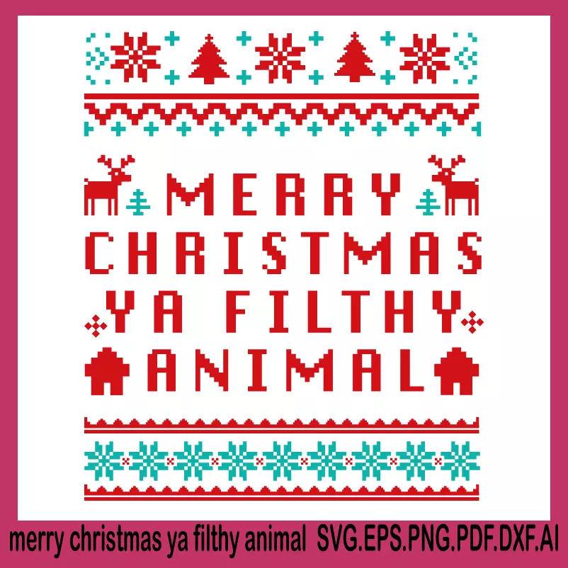 merry christmas ya filthy animal svg, svg christmas designs, christmas crew svg